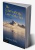 The International Law of the Sea