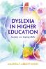 Dyslexia in Higher Education