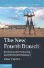 The New Fourth Branch