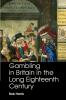 Gambling in Britain in the Long Eighteenth Century