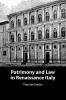 Patrimony and Law in Renaissance Italy