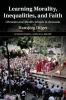Learning Morality Inequalities and Faith