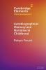 Autobiographical Memory and Narrative in Childhood