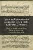 Byzantine Commentaries on Ancient Greek Texts 12th–15th Centuries