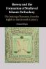 Heresy and the Formation of Medieval Islamic Orthodoxy