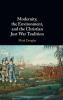 Modernity the Environment and the Christian Just War Tradition