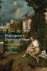 Shakespeare's Dialectic of Hope