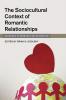 The Sociocultural Context of Romantic Relationships