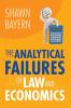 Analytical Failures of Law and Economics