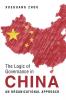 The Logic of Governance in China