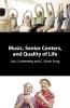 Music Senior Centers and Quality of Life