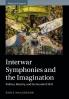 Interwar Symphonies and the Imagination