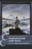 The Cambridge Companion to Romanticism and Race