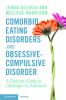 Comorbid Eating Disorders and Obsessive-Compulsive Disorder