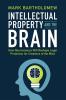 Intellectual Property and the Brain