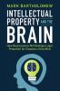Intellectual Property and the Brain