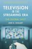 Television in the Streaming Era