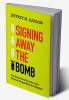 Signing Away the Bomb