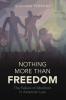 Nothing More than Freedom