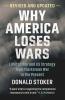Why America Loses Wars