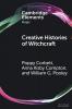 Creative Histories of Witchcraft