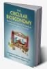 The Circular Bioeconomy
