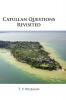 Catullan Questions Revisited