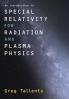 An Introduction to Special Relativity for Radiation and Plasma Physics