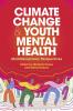 Climate Change and Youth Mental Health