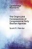 The Origins and Consequences of Congressional Party Election Agendas