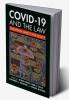 COVID-19 and the Law