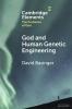 God and Human Genetic Engineering