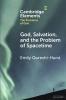 God Salvation and the Problem of Spacetime
