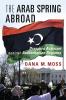 The Arab Spring Abroad