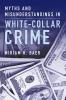 Myths and Misunderstandings in White-Collar Crime
