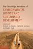 The Cambridge Handbook of Environmental Justice and Sustainable Development