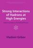 Strong Interactions of Hadrons at High Energies