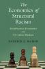 The Economics of Structural Racism
