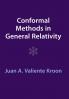 Conformal Methods in General Relativity