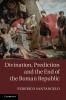 Divination Prediction and the End of the Roman Republic