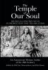 The Temple of Our Soul