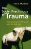 The Social Psychology of Trauma