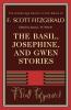 The Basil Josephine and Gwen Stories