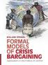 Formal Models of Crisis Bargaining