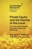 Private Equity and the Demise of the Local