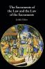 The Sacraments of the Law and the Law of the Sacraments