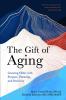 The Gift of Aging