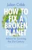 How to Fix a Broken Planet