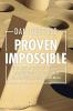 Proven Impossible