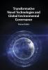Transformative Novel Technologies and Global Environmental Governance